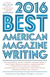 The Best American Magazine Writing 2016
