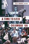 A Time to Stir: Columbia '68 (Columbiana)
