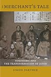The Merchant's Tale: Yokohama and the Transformation of Japan