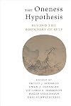 The Oneness Hypothesis: Beyond the Boundary of Self