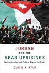Jordan and the Arab Uprisings: Regime Survival and Politics Beyond the State