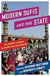 Modern Sufis and the State: The Politics of Islam in South Asia and Beyond