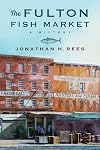 The Fulton Fish Market: A History