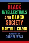 Black Intellectuals and Black Society