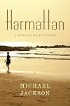Harmattan : a philosophical fiction