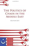 The Politics of Chaos in the Middle East