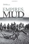 Empires of Mud: Wars and Warlords in Afghanistan