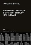 Ministerial Training in Eighteenth-Century New England