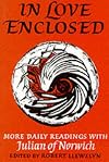 In Love Enclosed: More Daily Readings with Julian of Norwich (Enfolded in Love Series)