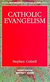 Catholic Evangelism (Affirming Catholicism)