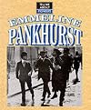 Emmaline Pankhurst (Tell Me About: Pioneers)