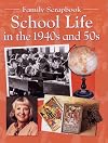 School Life in the 1940s and 50s (Family Scrapbook)