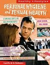 Personal Hygiene and Sexual Health (Healthy Lifestyles)