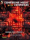 Composing Music with Computers (Music Technology)