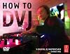 How to DVJ: A digital DJ masterclass