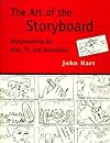 The Art of the Storyboard: Storyboarding for Film, TV, and Animation