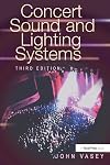 Concert Sound and Lighting Systems, Third Edition