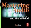Mastering Audio: The Art and the Science