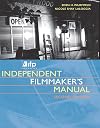IFP/Los Angeles Independent Filmmaker's Manual, Second Edition