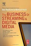 The Business of Streaming and Digital Media