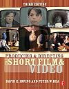 Producing and Directing the Short Film and Video