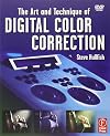 The Art and Technique of Digital Color Correction