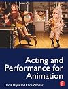 Acting and Performance for Animation