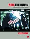 Videojournalism: Multimedia Storytelling