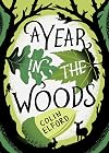 A Year in the Woods: The Diary of a Forest Ranger