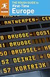 The Rough Guide to First-Time Europe
