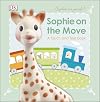 Sophie on the Move: A Touch and Feel Book