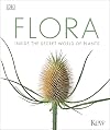 Flora: Inside the Secret World of Plants