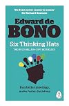 Six Thinking Hats (2017 Edition Revised and Updated)