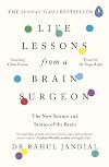 Life Lessons from a Brain Surgeon: Learn How to Keep Your Brain Fitter, Healthier & Stronger