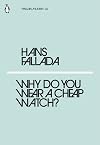 Why Do You Wear a Cheap Watch?
