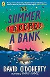 The Summer I Robbed a Bank