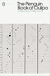 The Penguin Book of Oulipo: Queneau, Perec, Calvino and the Adventure of Form