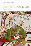 Edward the Confessor: The Sainted King (Penguin Monarchs)