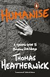 Thomas Heatherwick Humanise /anglais