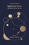 The Penguin Book of Spiritual Verse: 110 Poets on the Divine (Penguin Classics)