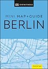 DK Eyewitness Travel : Mini Map + Guide : Berlin : 2020