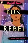 Run, Rebel