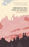 Birdsong in a Time of Silence: by Steven Lovatt