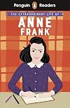 Penguin Readers Level 2: The Extraordinary Life of Anne Frank (ELT Graded Reader)