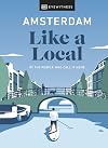 DK Eyewitness Travel : Like a Local : Amsterdam