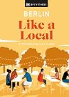 DK Eyewitness Travel : Like a Local : Berlin : 2022