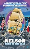 Adventures in Time: Nelson, Hero of the Seas