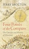 Four Points of the Compass: The Unexpected History of Direction