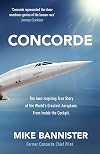 Concorde: The thrilling account of history’s most extraordinary airliner
