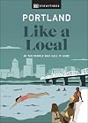 DK Eyewitness Travel : Like a Local : Portland